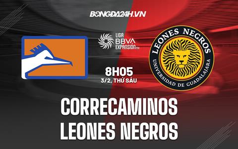 Nhận định Correcaminos vs Leones Negros 8h05 ngày 3/2 (Hạng 2 Mexico 2023)