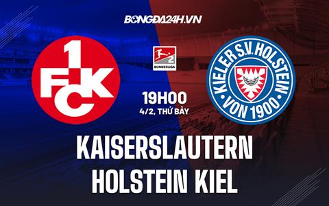 Nhận định Kaiserslautern vs Holstein Kiel 19h00 ngày 4/2 (Hạng 2 Đức 2022/23)
