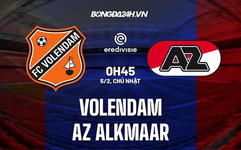 Nhận định Volendam vs AZ Alkmaar 0h45 ngày 5/2 (VĐQG Hà Lan 2022/23)