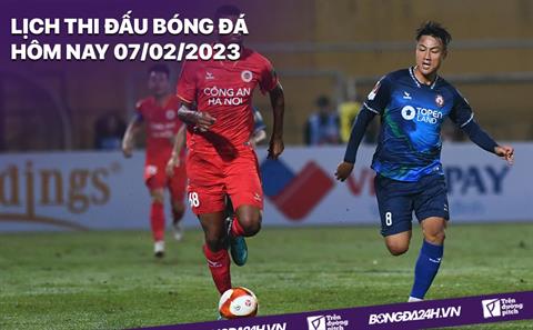 Lịch thi đấu bóng đá hôm nay 7/2: Bình Định vs Khánh Hòa; Thanh Hóa vs SLNA