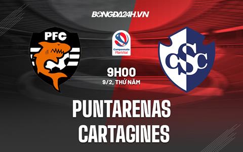 Nhận định Puntarenas vs Cartagines 9h00 ngày 9/2 (VĐQG Costa Rica 2023)