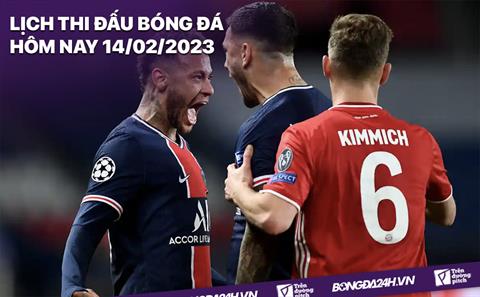 Lịch thi đấu bóng đá hôm nay 14/2/2023: UEFA Champions League trở lại