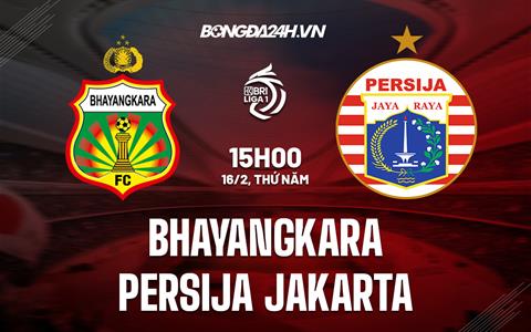 Nhận định Bhayangkara Solo vs Persija Jakarta 15h00 ngày 16/2 (VĐQG Indonesia 2022/23)