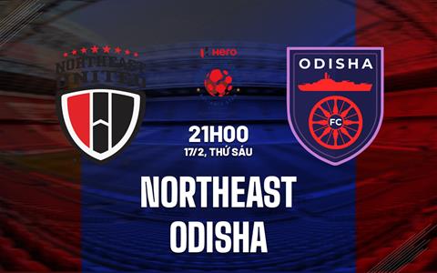 Nhận định North East United vs Odisha 21h00 ngày 17/2 (VĐQG Ấn Độ 2022/23)
