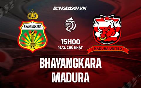 Nhận định Bhayangkara Solo vs Madura 17h00 ngày 20/2 (VĐQG Indonesia 2022/23)