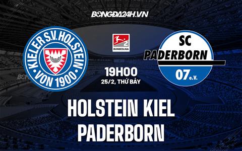 Nhận định Holstein Kiel vs Paderborn 19h00 ngày 25/2 (Hạng 2 Đức 2022/23)