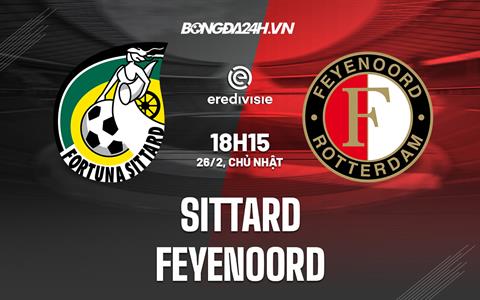 Nhận định - dự đoán Sittard vs Feyenoord 18h15 ngày 26/2 (VĐQG Hà Lan 2022/23)