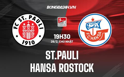 Nhận định St Pauli vs Hansa Rostock 19h30 ngày 26/2 (Hạng 2 Đức 2023)