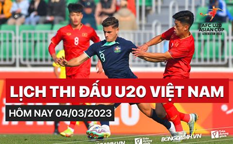 Lịch thi đấu U20 Việt Nam hôm nay 4/3/2023 đá mấy giờ? Chiếu kênh nào?