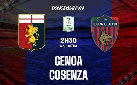 Nhận định - dự đoán Genoa vs Cosenza 2h30 ngày 7/3 (Hạng 2 Italia 2022/23)
