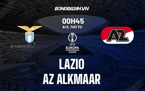 Nhận định Lazio vs AZ Alkmaar 0h45 ngày 8/3 (Europa Conference League 2022/23)