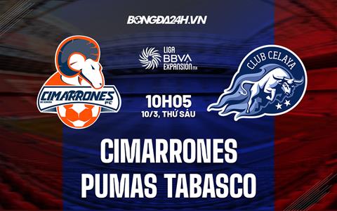 Nhận định bóng đá Cimarrones vs Tabasco 10h05 ngày 10/3 (Hạng 2 Mexico 2023)
