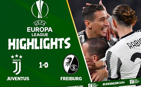 Video Juventus vs Freiburg Europa League 2023: Lại là Angel Di Maria