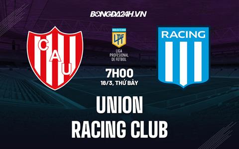 Nhận định Union de Santa Fe vs Racing Club 7h00 ngày 18/3 (VĐQG Argentina 2023)