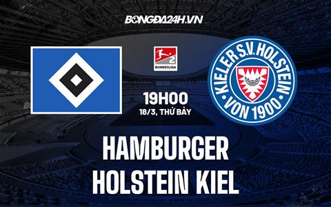 Nhận định Hamburger vs Holstein Kiel 19h00 ngày 18/3 (Hạng 2 Đức 2022/23)
