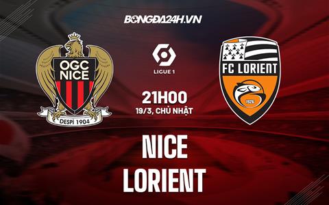 Nhận định - dự đoán Nice vs Lorient 21h00 ngày 19/3 (VĐQG Pháp 2022/23)