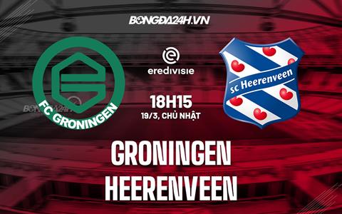 Nhận định Groningen vs Heerenveen 18h15 ngày 19/3 (VĐQG Hà Lan 2022/23)