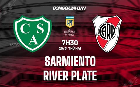 Nhận định Sarmiento vs River Plate 7h30 ngày 20/3 (VĐQG Argentina 2023)