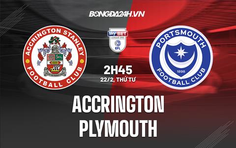 Nhận định -  Accrington vs Plymouth 2h45 ngày 22/3 (Hạng 3 Anh 2022/23)