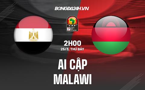 Nhận định bóng đá Ai Cập vs Malawi 2h00 ngày 25/3 (Vòng loại CAN 2023)