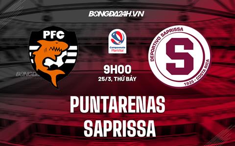 Nhận định bóng đá Puntarenas vs Saprissa 9h00 ngày 25/3 (VĐQG Costa Rica 2023)