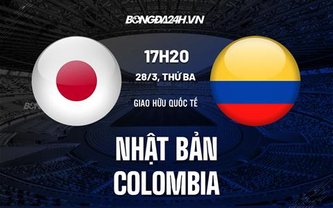 Nhận định bóng đá Nhật Bản vs Colombia 17h20 ngày 28/3 (Giao hữu quốc tế)