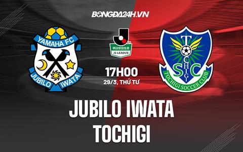 Nhận định Jubilo Iwata vs Tochigi 17h00 ngày 29/3 (Hạng 2 Nhật Bản 2023)