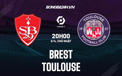 Nhận định - dự đoán Brest vs Toulouse 20h00 ngày 2/4 (VĐQG Pháp 2022/23)