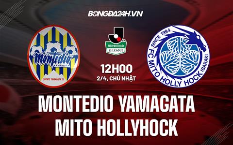 Nhận định Montedio Yamagata vs Mito 12h00 ngày 2/4 (Hạng 2 Nhật Bản 2023)