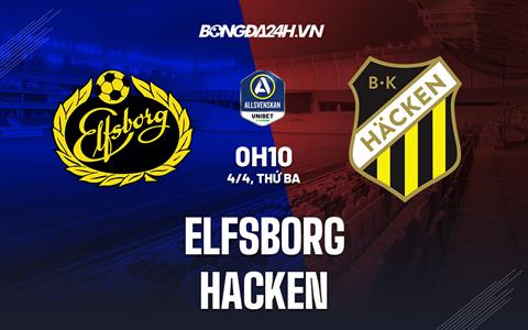 Nhận định Elfsborg vs Hacken 0h10 ngày 4/4 (VĐQG Thụy Điển 2023)