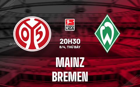 Nhận định bóng đá Mainz vs Bremen 20h30 ngày 8/4 (VĐQG Đức 2022/23)