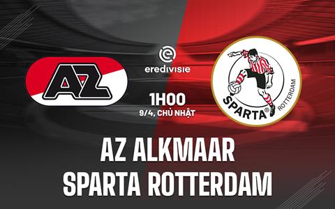 Nhận định AZ Alkmaar vs Sparta Rotterdam (1h00 ngày 9/4, VĐ Hà Lan)