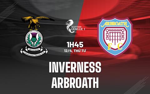 Nhận định Inverness vs Arbroath 1h45 ngày 12/4 (Hạng 2 Scotland 2022/23)