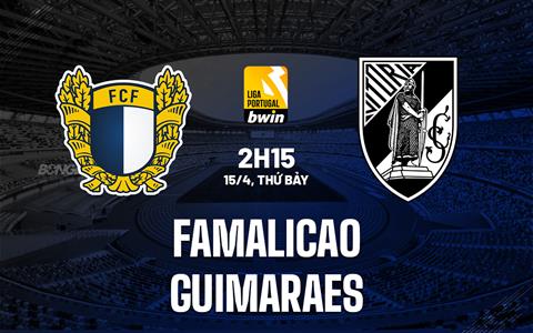 Nhận định Famalicao vs Guimaraes 2h15 ngày 15/4 (VĐQG Bồ Đào Nha 2022/23)