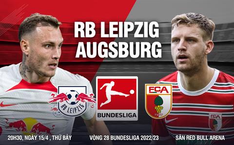 Nhận định bóng đá Leipzig vs Augsburg 20h30 ngày 15/4 (Bundesliga 2022/23)