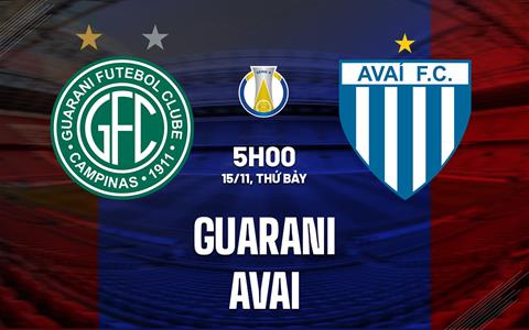 Nhận định bóng đá Guarani vs Avai 5h00 ngày 15/4 (Hạng 2 Brazil 2023)