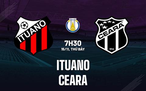 Nhận định bóng đá Ituano vs Ceara 7h30 ngày 15/4 (Hạng 2 Brazil 2023)