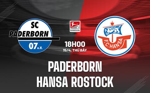 Nhận định Paderborn vs  Hansa Rostock 18h00 ngày 15/4 (Hạng 2 Đức 2022/23)