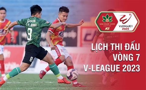 Lịch thi đấu và lịch trực tiếp vòng 7 V-League 2023: Cơ hội cho Thanh Hóa