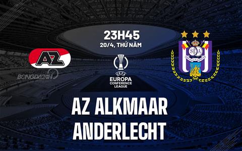 Nhận định AZ Alkmaar vs Anderlecht 23h45 ngày 20/4 (Europa Conference League 2022/23)