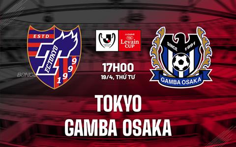 Nhận định Tokyo vs Gamba Osaka 17h00 ngày 19/4 (Cúp liên đoàn Nhật 2023)
