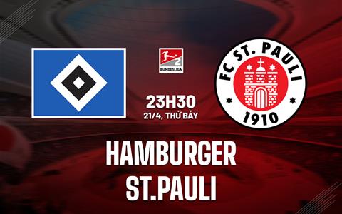 Nhận định Hamburger vs St.Pauli 23h30 ngày 21/4 (Hạng 2 Đức 2022/23)