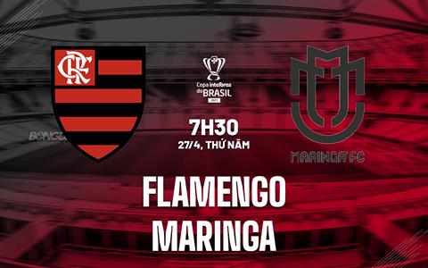 Nhận định Flamengo vs Maringa 7h30 ngày 27/4 (Cúp QG Brazil 2023)
