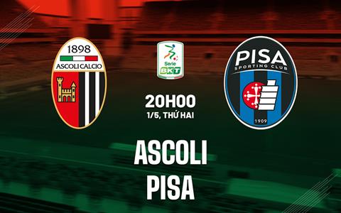 Nhận định bóng đá Ascoli vs Pisa 20h00 ngày 1/5 (Hạng 2 Italia 2022/23)