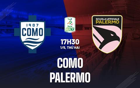 Nhận định bóng đá Como vs Palermo 17h30 ngày 1/5 (Hạng 2 Italia 2022/23)