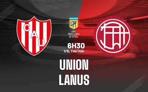Nhận định - dự đoán Union vs Lanus 05h30 ngày 1/5 (VĐQG Argentina 2023)