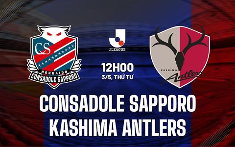 Nhận định Consadole Sapporo vs Kashima Antlers 12h00 ngày 3/5 (VĐQG Nhật Bản 2023)