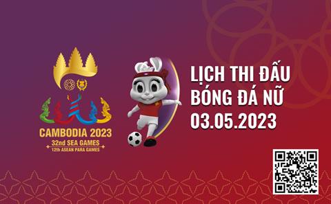 Lịch thi đấu bóng đá nữ SEA Games 32 hôm nay 3/5: Nữ Việt Nam - nữ Malaysia