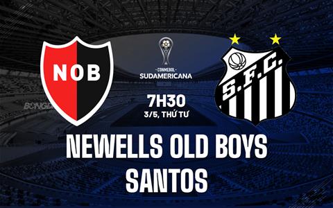 Nhận định Newells Old Boys vs Santos 07h30 ngày 3/5 (Copa Sudamericana 2023)