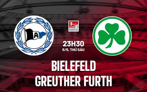 Nhận định Bielefeld vs Greuther Furth 23h30 ngày 5/5 (Hạng 2 Đức 2022/23)